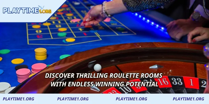 Discover thrilling Roulette rooms with endless winning potential