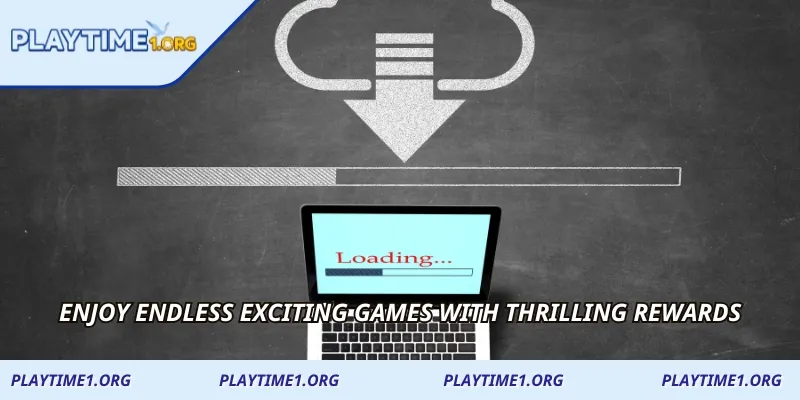 Enjoy endless exciting games with thrilling rewards