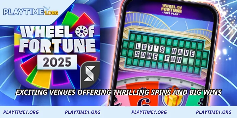 Exciting venues offering thrilling spins and big wins