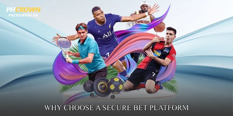 Why Choose a Secure Bet Platform