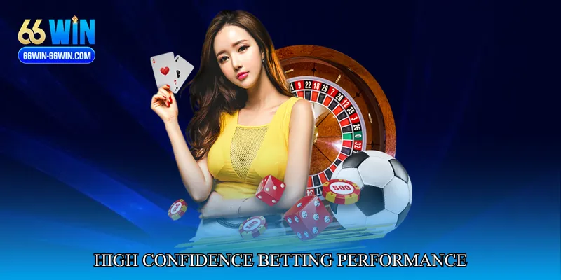 High Confidence Betting Performance