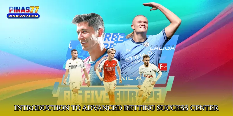 Introduction to Advanced Betting Success Center