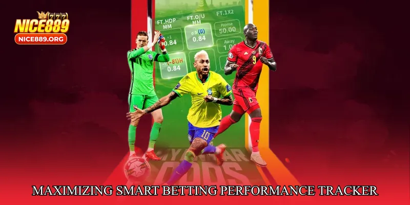 Maximizing Smart Betting Performance Tracker
