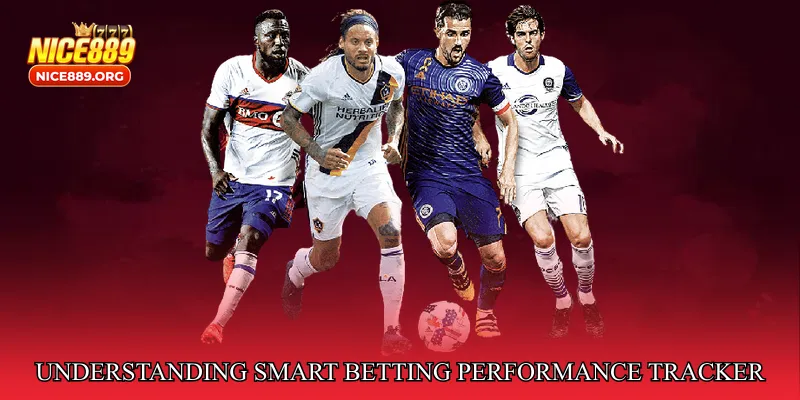 Understanding Smart Betting Performance Tracker