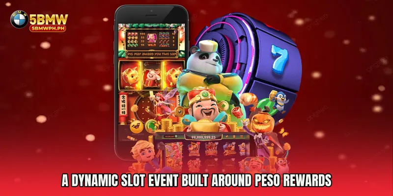 A Dynamic Slot Event Built Around Peso Rewards