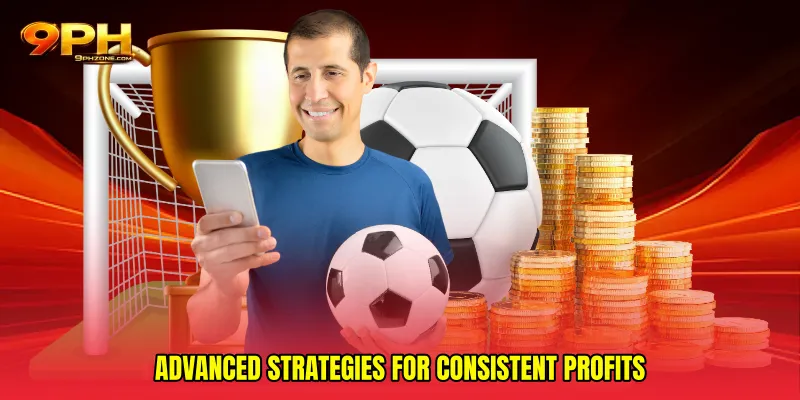 Advanced Strategies for Consistent Profits
