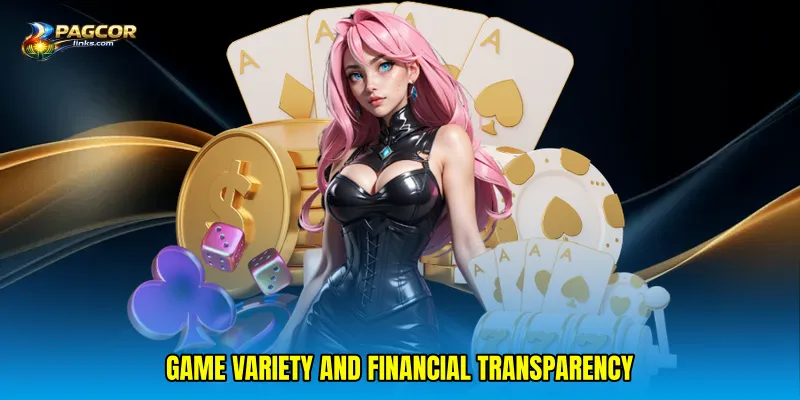 Game variety and financial transparency