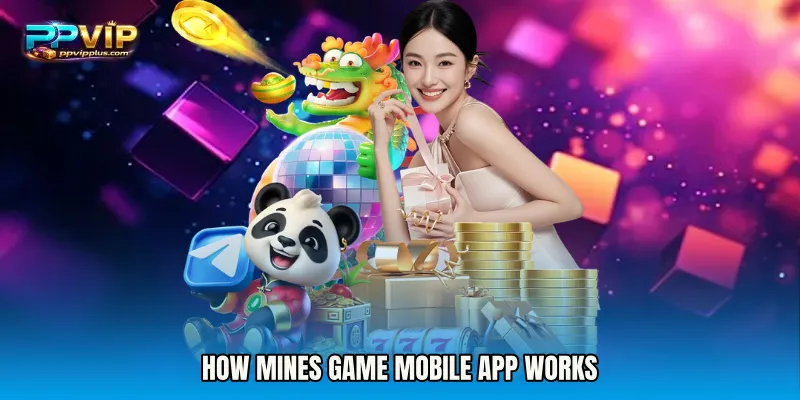 How Mines Game mobile app Works