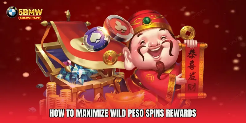 How to Maximize Wild Peso Spins Rewards