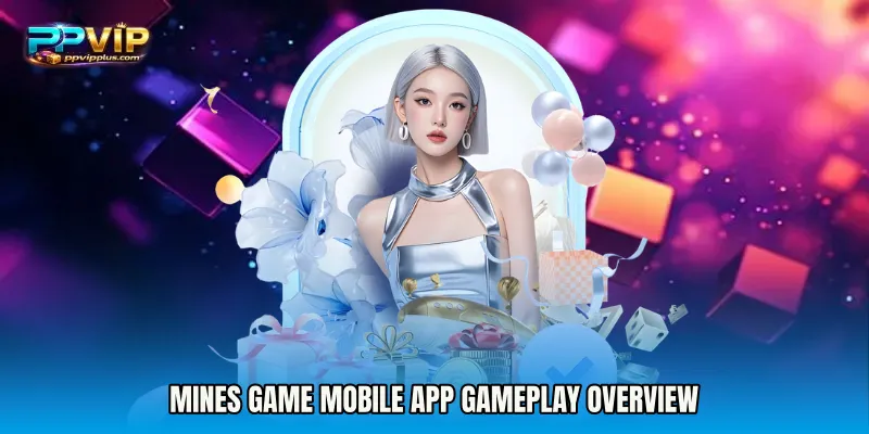 Mines Game mobile app Gameplay Overview