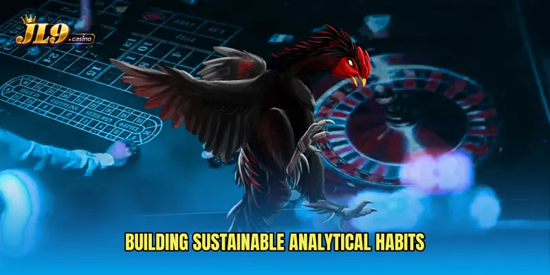 Building sustainable analytical habits